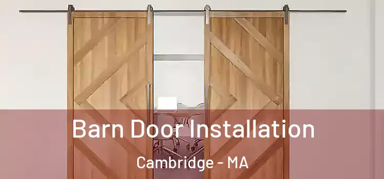 Barn Door Installation Cambridge - MA