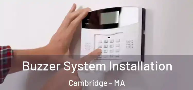 Buzzer System Installation Cambridge - MA