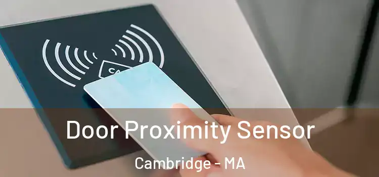 Door Proximity Sensor Cambridge - MA