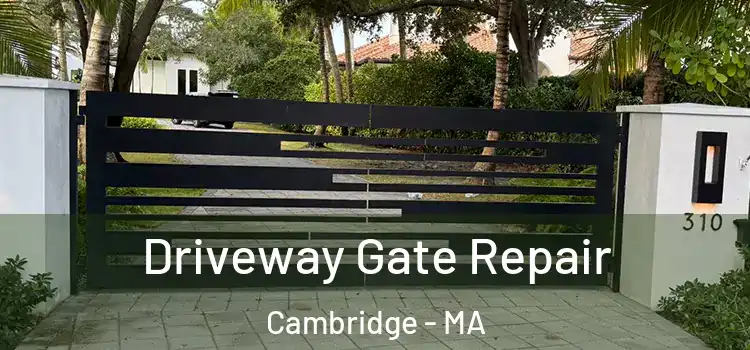  Driveway Gate Repair Cambridge - MA
