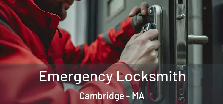 Emergency Locksmith Cambridge - MA