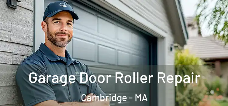  Garage Door Roller Repair Cambridge - MA