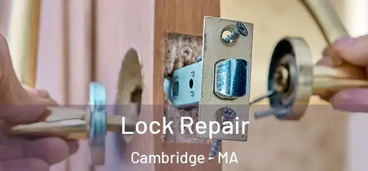 Lock Repair Cambridge - MA