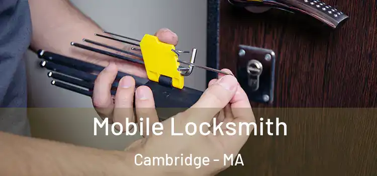 Mobile Locksmith Cambridge - MA