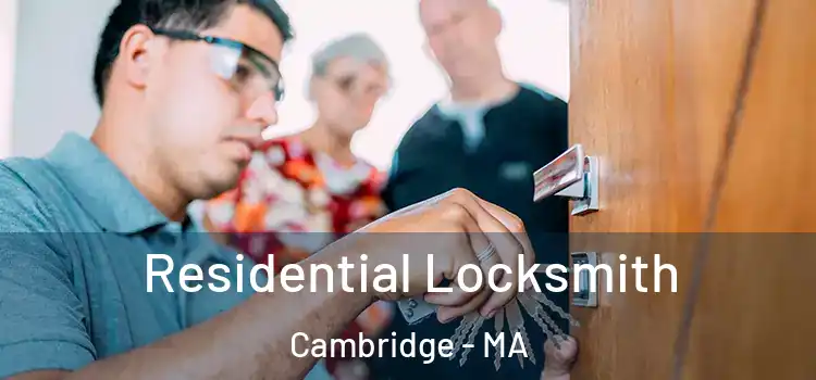  Residential Locksmith Cambridge - MA